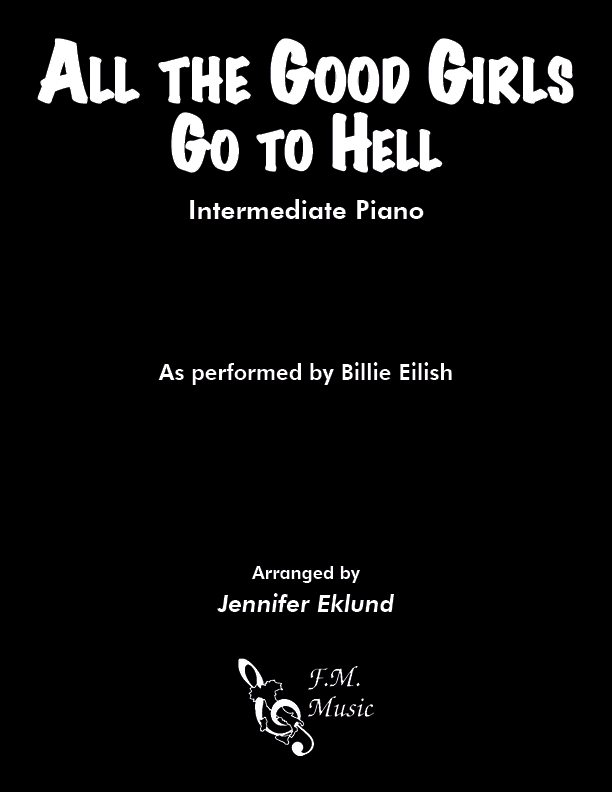 All the Good Girls Go to Hell (Intermediate Piano)